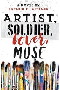 Artist, Soldier, Lover, Muse