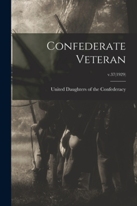 Confederate Veteran; v.37(1929)