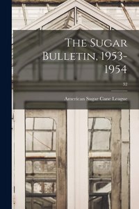 The Sugar Bulletin, 1953-1954; 32
