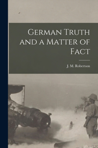 German Truth and a Matter of Fact
