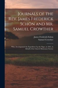 Journals of the Rev. James Frederick Schön and Mr. Samuel Crowther