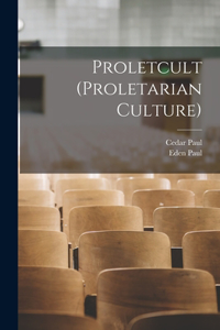 Proletcult (proletarian Culture)