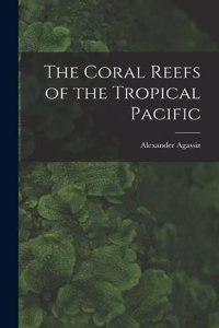 Coral Reefs of the Tropical Pacific