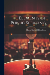 Elements of Public Speaking