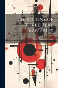Functions of Three Real Variables