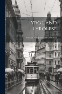 Tyrol and Tyrolese