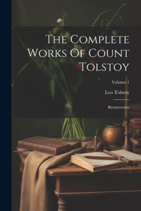 Complete Works Of Count Tolstoy