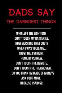 Dads Say the Darndest Things