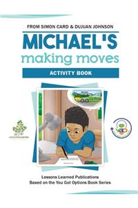 Michael's Making Moves Activity Book