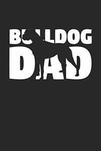 Bulldog Notebook 'Bulldog Dad' - Gift for Dog Lovers - Bulldog Journal