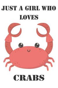 Just A Girl Who Loves Crabs