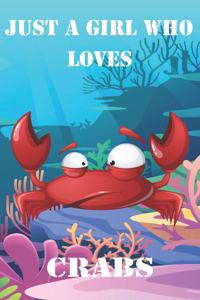 Just A Girl Who Loves Crabs