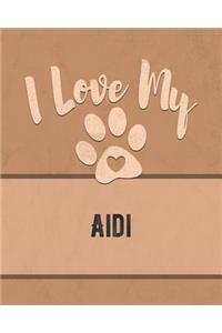 I Love My Aidi
