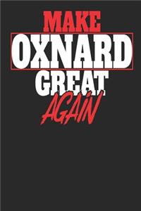 Make Oxnard Great Again