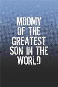 Moomy Of The Greatest Son In The World