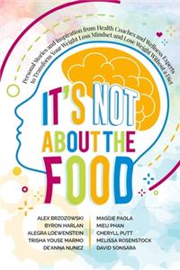 It's Not About the Food