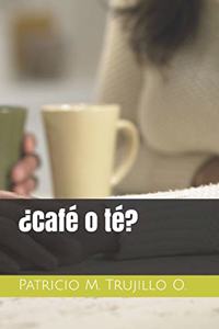 ¿Café o té?