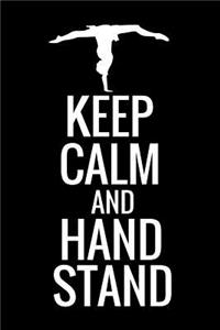 Keep Calm and Hand Stand