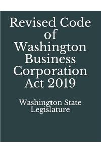 Revised Code of Washington Business Corporation Act 2019