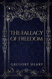 Fallacy of Freedom