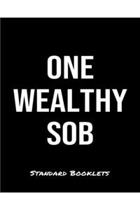 One Wealthy SOB