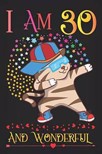 I am 30 and Wonderful