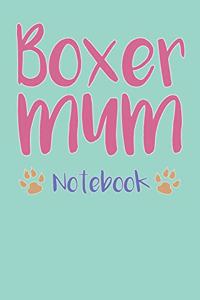 Boxer Mum Composition Notebook of Dog Mum Journal