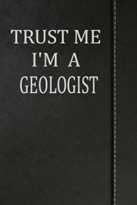 Trust Me I'm a Geologist