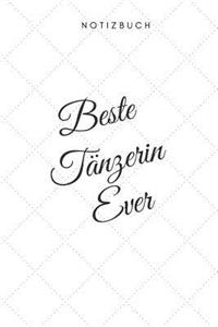 Beste Tänzerin Ever Notizbuch