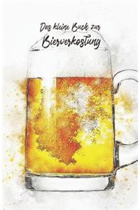 Das kleine Buch zur Bierverkostung