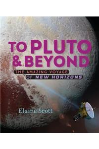 To Pluto and Beyond