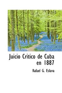 Juicio Critico de Cuba En 1887