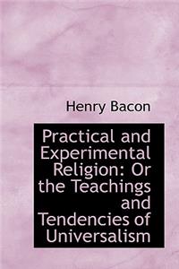 Practical and Experimental Religion