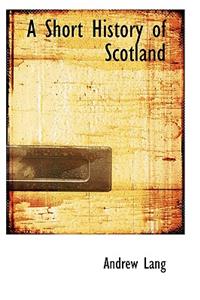 A Short History of Scotland