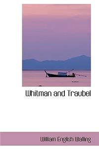 Whitman and Traubel