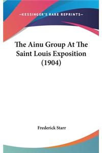 The Ainu Group at the Saint Louis Exposition (1904)