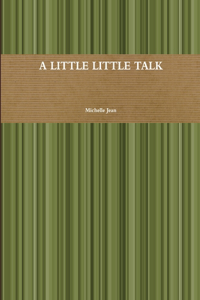 Little Little Talk
