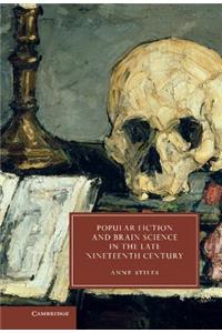 Popular Fiction and Brain Science in the Late Nineteenth Century