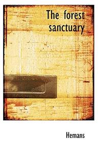 The Forest Sanctuary