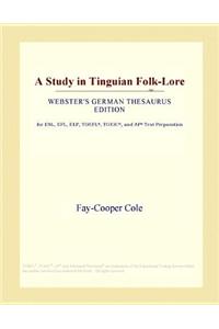 A Study in Tinguian Folk-Lore (Webster's German Thesaurus Edition)