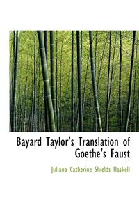 Bayard Taylor's Translation of Goethe's Faust