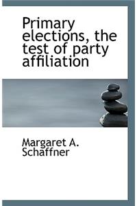 Primary elections, the test of party affiliation