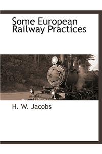 Some European Railway Practices