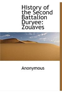 History of the Second Battalion Duryee
