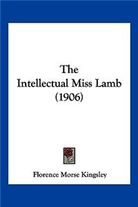 Intellectual Miss Lamb (1906)