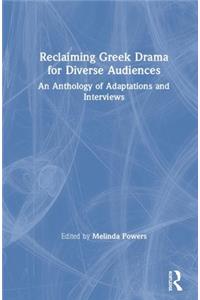 Reclaiming Greek Drama for Diverse Audiences