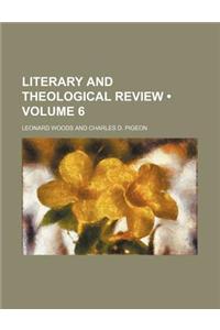 Literary and Theological Review (Volume 6)