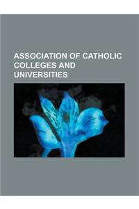 Association of Catholic Colleges and Universities