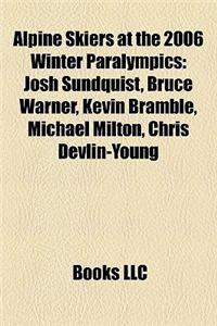 Alpine Skiers at the 2006 Winter Paralympics