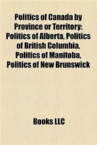 Politics of Canada by Province or Territory